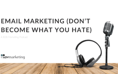 Email Marketing (Don’t Become What You Hate)